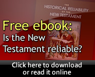 Free ebook: The Historical Reliability of the New Testament
